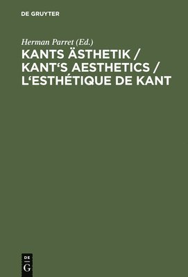 Kants sthetik / Kant's Aesthetics / L'esthtique de Kant 1