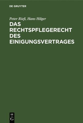 Peter Rieß, Hans Hilger - Das Rechtspflegerecht Des Einigungsvertrages, Inbunden