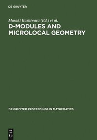 bokomslag D-Modules and Microlocal Geometry: Proceedings of the International Conference on D-Modules and Microlocal Geometry Held at the University of Lisbon (