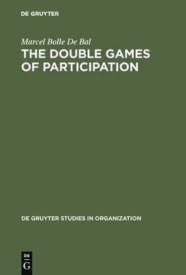 bokomslag The Double Games of Participation