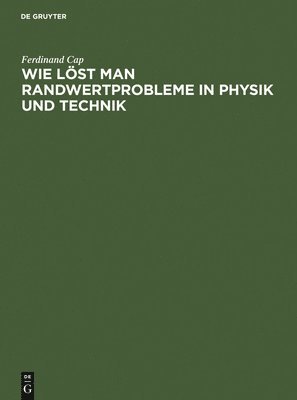 Wie löst man Randwertprobleme in Physik und Technik