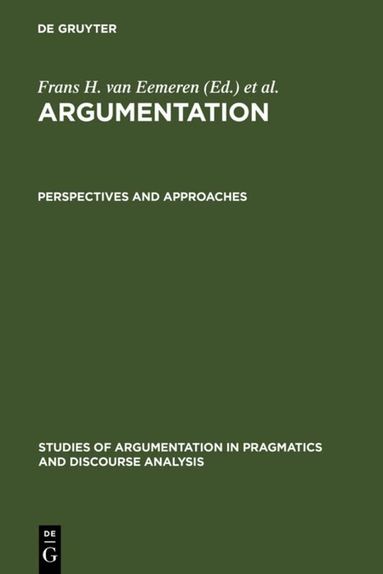 Frans H. van Eemeren, Rob Grootendorst, J. Anthony Blair, Charles A. Willard - Perspectives and Approaches, Inbunden