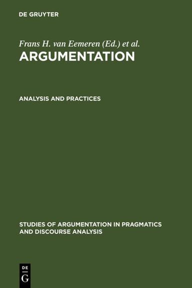 Frans H. van Eemeren, Frans H. van Eemeren, Rob Grootendorst, J. Anthony Blair, Charles A. Willard - Analysis and Practices, Inbunden