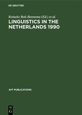 Linguistics in the Netherlands 1990 1