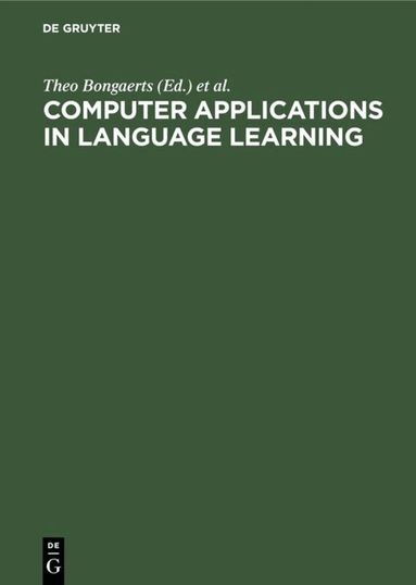 Theo Bongaerts, Pieter de Haan, Sylvia Lobbe, Herman Wekker - Computer Applications in Language Learning, Inbunden