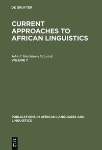 bokomslag Current Approaches to African Linguistics. Vol 7