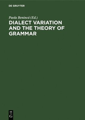 bokomslag Dialect Variation and the Theory of Grammar: Proceedings of the Glow Workshop in Venice, 1987