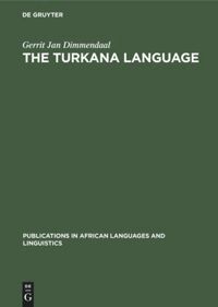Gerrit Jan Dimmendaal - Turkana Language, Inbunden