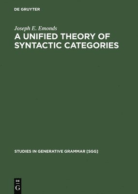 Joseph E. Emonds - Unified Theory of Syntactic Categories, Inbunden