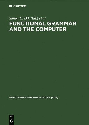 bokomslag Functional Grammar and the Computer