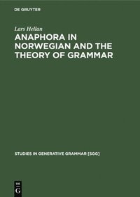 bokomslag Anaphora in Norwegian and the Theory of Grammar