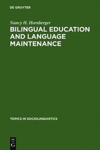 bokomslag Bilingual Education and Language Maintenance