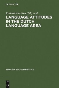 bokomslag Language Attitudes in the Dutch Language Area