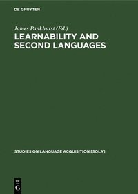 bokomslag Learnability And Second Languages