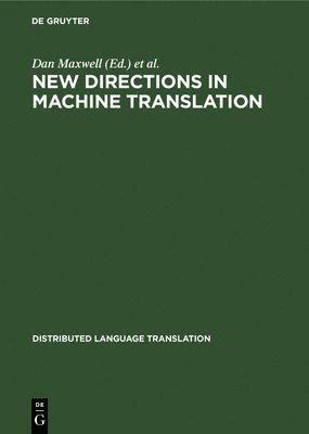 New Directions in Machine Translation 1