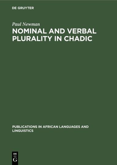 Paul Newman - Nominal and Verbal Plurality in Chadic, Inbunden