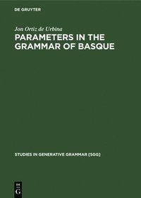 bokomslag Parameters in the Grammar of Basque: A GB Approach to Basque Syntax