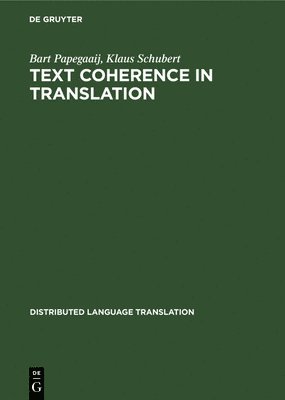 Text Coherence in Translation 1