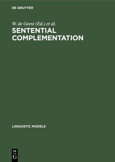 W. de Geest, Y. Putseys - Sentential Complementation, Inbunden
