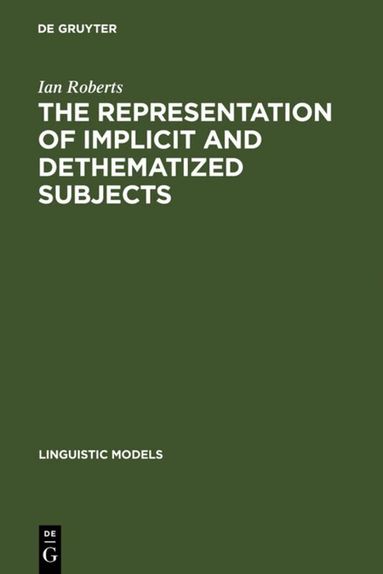 Ian Roberts - Representation of Implicit and Dethematized Subjects, Inbunden