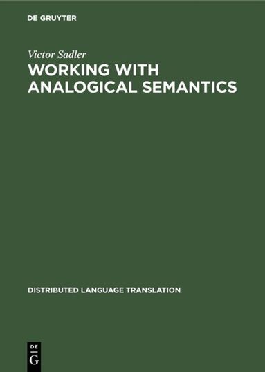 Victor Sadler - Working with Analogical Semantics, Inbunden