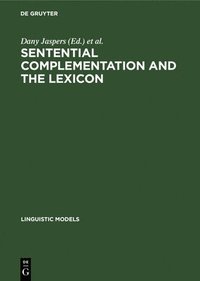 bokomslag Sentential Complementation and the Lexicon