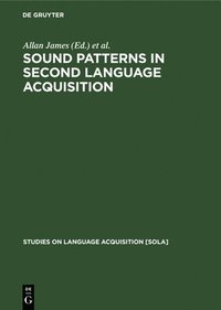 bokomslag Sound Patterns in Second Language Acquisition