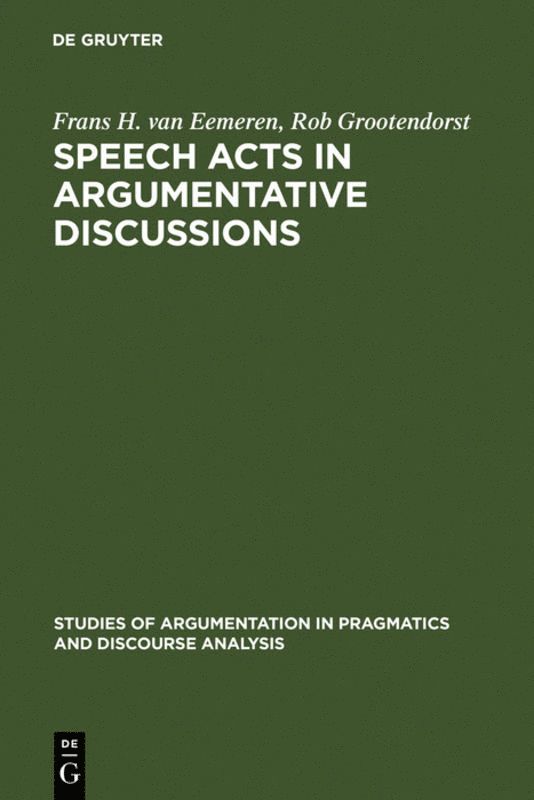 Frans H. van Eemeren, Rob Grootendorst, Frans H. Van Eemeren - Speech Acts in Argumentative Discussions, Inbunden
