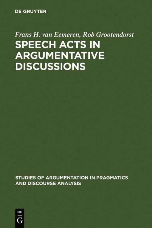 Speech Acts in Argumentative Discussions 1