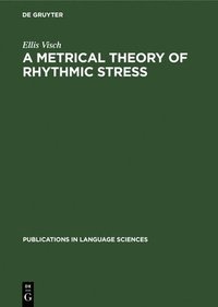 bokomslag A Metrical Theory of Rhythmic Stress