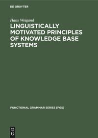 Hans Weigand - Linguistically motivated principles of knowledge base systems, Inbunden