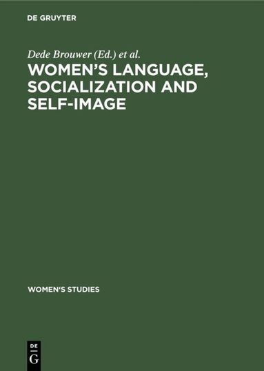 Dede Brouwer, Dorian de Haan - Women’s Language, Socialization and Self-Image, Inbunden
