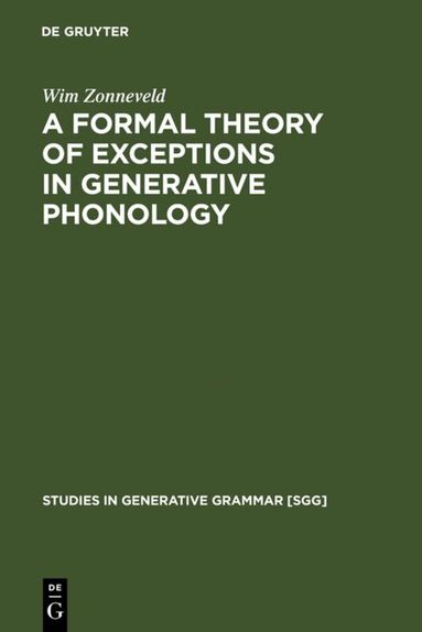 Wim Zonneveld - Formal Theory of Exceptions in Generative Phonology, Inbunden