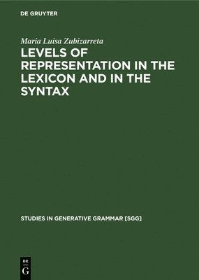 Levels of representation in the lexicon and in the syntax 1