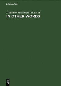 bokomslag In Other Words: Transcultural Studies in Philology, Translation and Lexicology. Presented to Hans Meier on the Occasion of His 65th Birthday