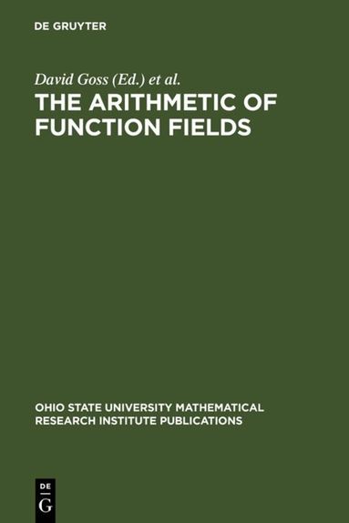 David Goss, David R. Hayes, Michael Rosen - Arithmetic of Function Fields, Inbunden