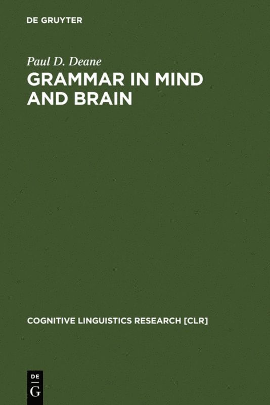 Paul D. Deane, Paul Douglas Deane - Grammar in Mind and Brain, Inbunden