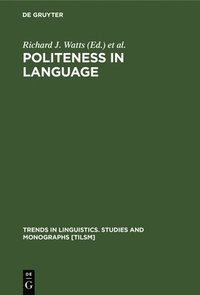 bokomslag Politeness in Language: Studies in Its History, Theory and Practice