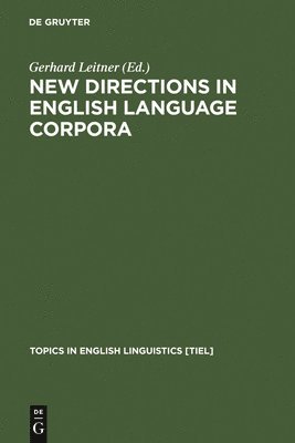 New Directions in English Language Corpora 1