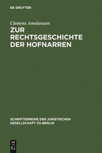 bokomslag Zur Rechtsgeschichte Der Hofnarren