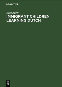 bokomslag Immigrant Children Learning Dutch