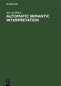 bokomslag Automatic Semantic Interpretation