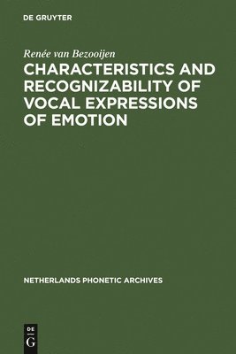 Renée van Bezooijen, Renée Van Bezooijen - Characteristics and Recognizability of Vocal Expressions of Emotion, Inbunden