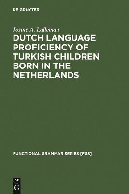 Dutch Language Proficiency of Turkish Children Born in the Netherlands 1