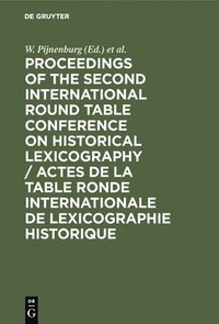 bokomslag Proceedings of the Second International Round Table Conference on Historical Lexicography / Actes de la Table Ronde Internationale de Lexicographie Historique