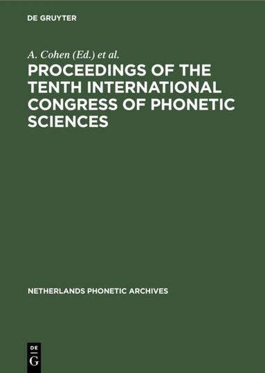 A. Cohen, M. P. R. van den Broecke - Proceedings of the Tenth International Congress of Phonetic Sciences, Inbunden