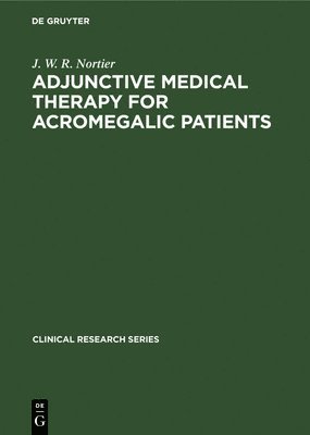Adjunctive Medical Therapy for Acromegalic Patients 1