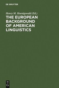 bokomslag The European Background of American Linguistics