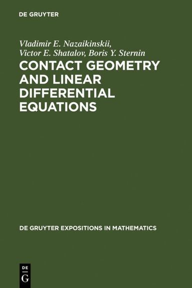 Vladimir E. Nazaikinskii, Victor E. Shatalov, Boris Yu. Sternin - Contact Geometry and Linear Differential Equations, Inbunden