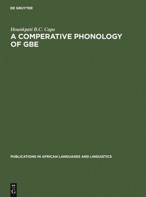 A Comparative Phonology of Gbe 1